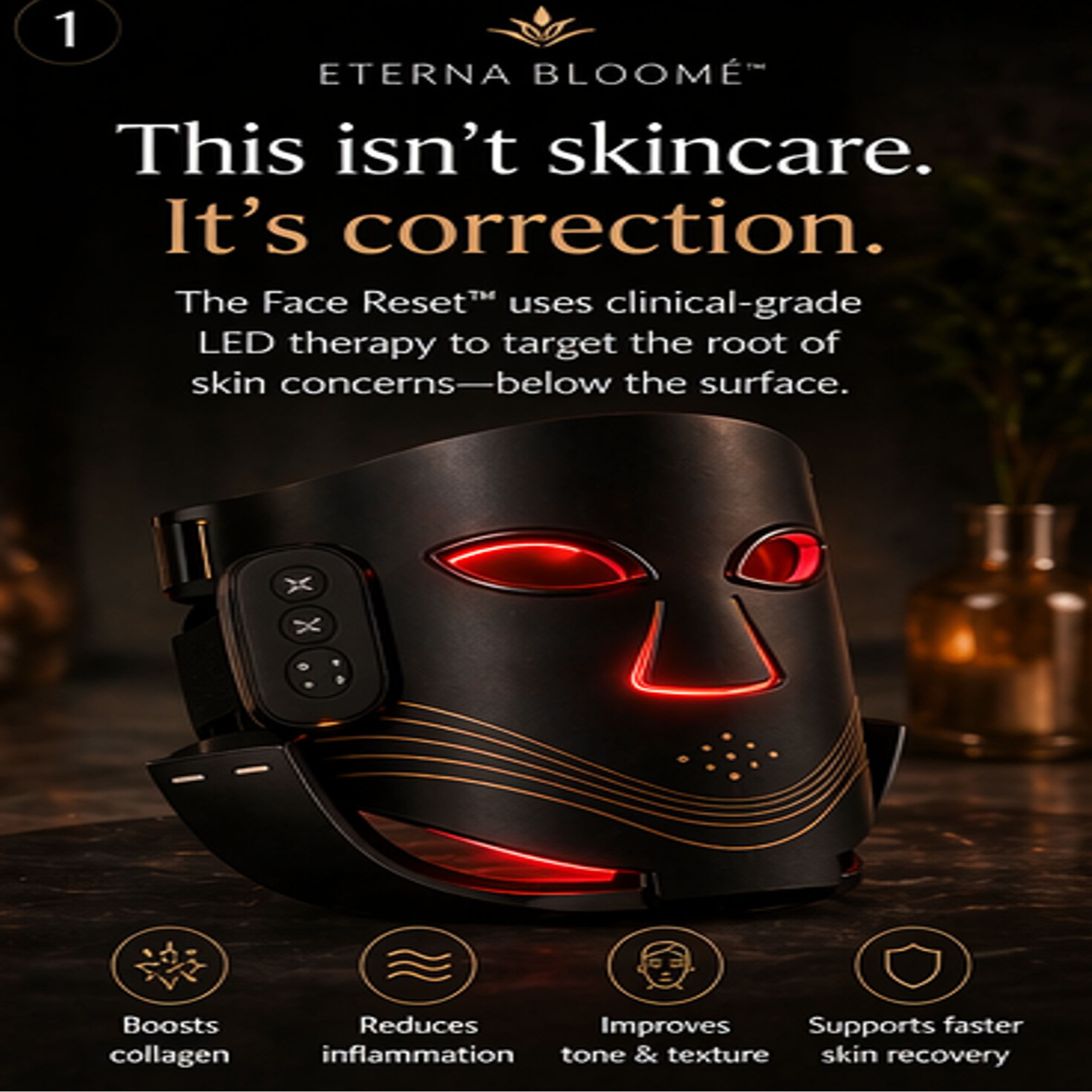 The Face Reset™ LED System Repair. Restore. Reset.
